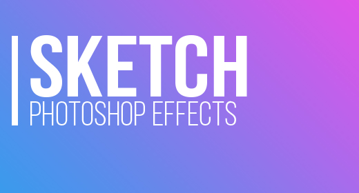 SKETCH PHOTOSHOP EFFECTS